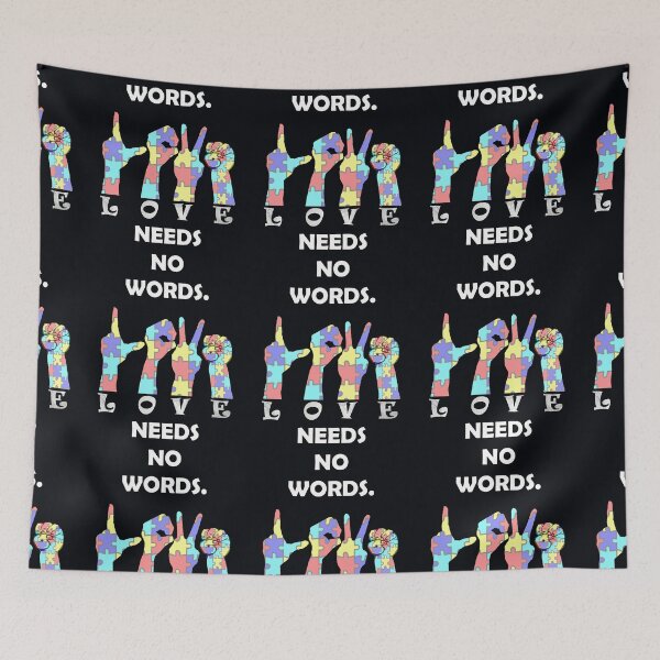Item preview, Autism Acceptance Quote: Love Needs No Words, American Sign Language Autism Awareness designed and sold by tamdevo1.
