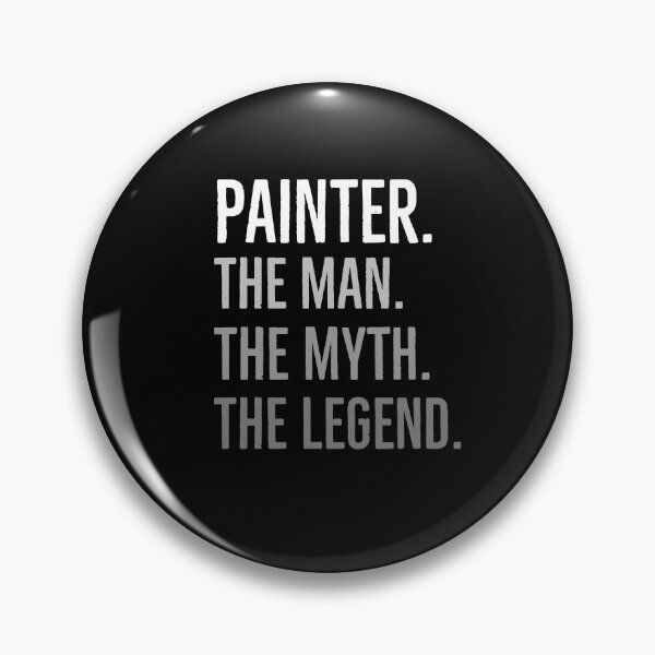 Item preview, Painter The Man the Myth The Legend designed and sold by Luna1Shop.