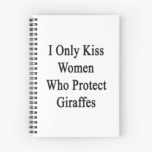 Item preview, I Only Kiss Women Who Protect Giraffes  designed and sold by supernova23.