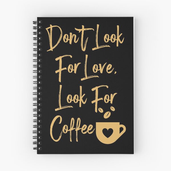 Item preview, Don't Look For Love, Look For Coffee Vintage & Minimalist designed and sold by ecdato.