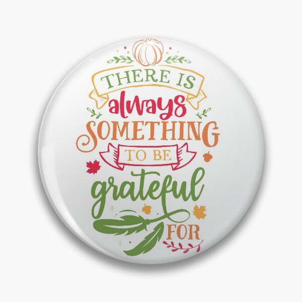 Item preview, There is always something to be grateful for designed and sold by Delicarte.