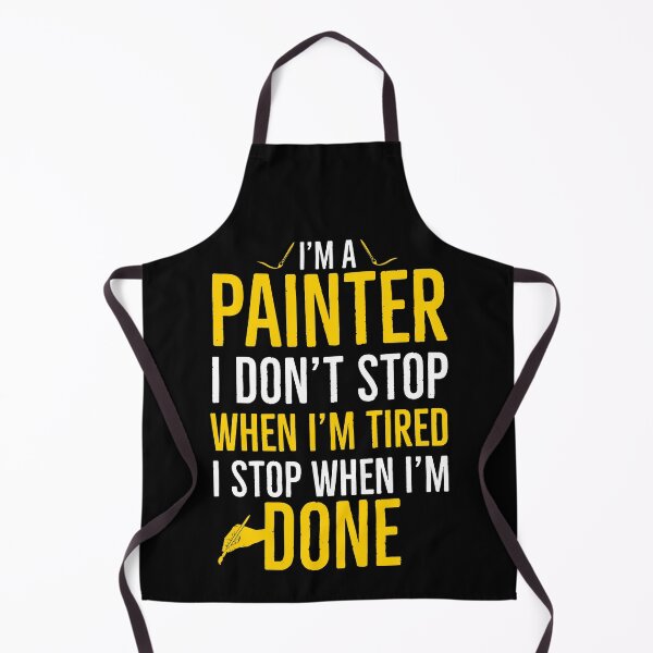 Item preview, Painter I Dont Stop When Im Tired I stop When Im Done Painter Gift designed and sold by Luna1Shop.