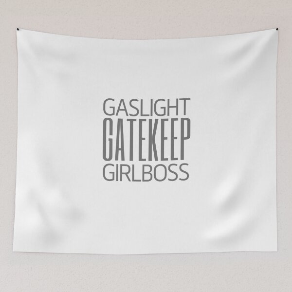 Item preview, gaslight gatekeep girlboss designed and sold by nevertheless-.