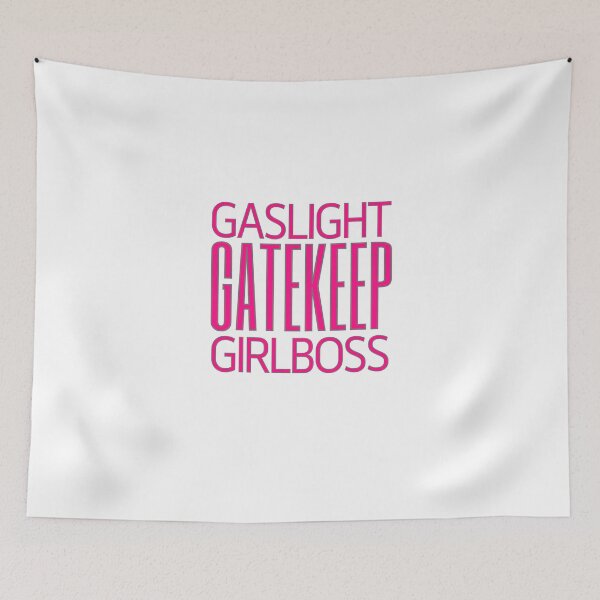 Item preview, gaslight gatekeep girlboss designed and sold by nevertheless-.