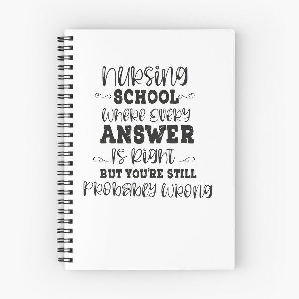 Item preview, Nursing School Where Every Answer Is Right But You're Still Probably Wrong designed and sold by ThebestArtshop.