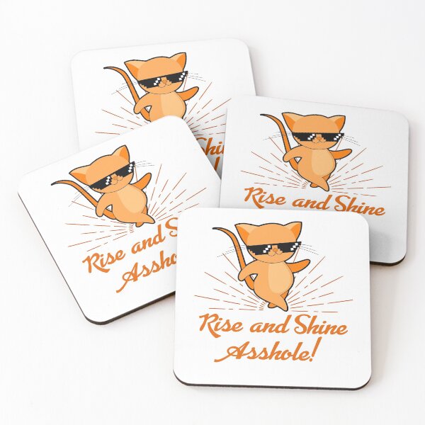 Item preview, Rise and Shine Asshole designed and sold by hectorgool.