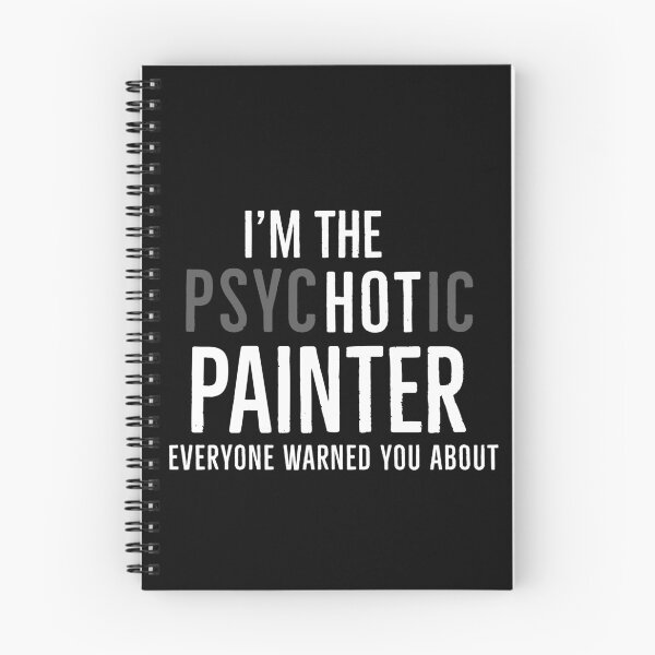Item preview, Im The Psychotic Painter Everyone Warned You About designed and sold by Luna1Shop.