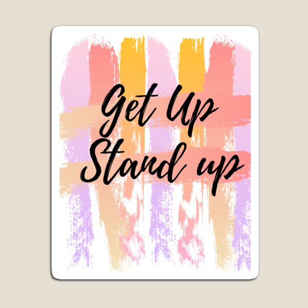 Item preview, Get up Stand up designed and sold by Andevries.