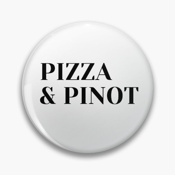 Item preview, Pizza & Pinot designed and sold by JMcC3.
