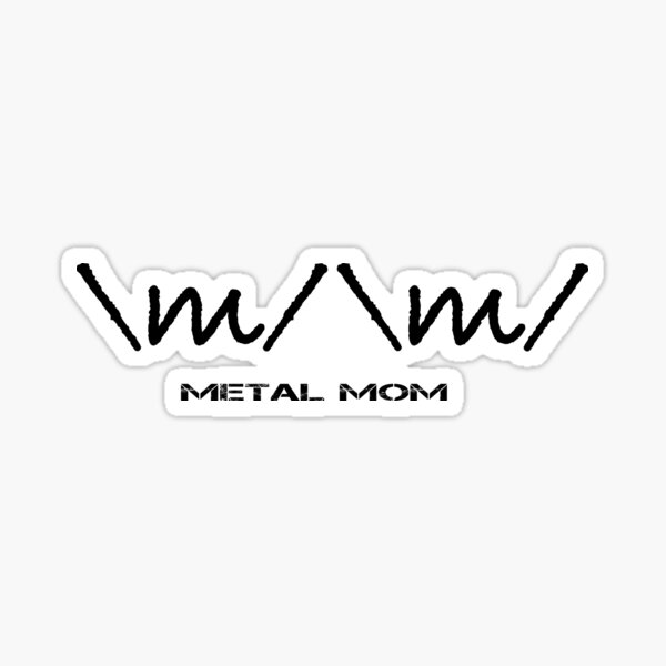 Metal Mom Stickers Redbubble