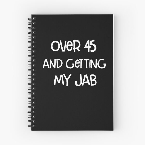 Item preview, Over 45 And Getting My Jab - Funny Vaccinating Pun ( white ) designed and sold by RomeoSketches.