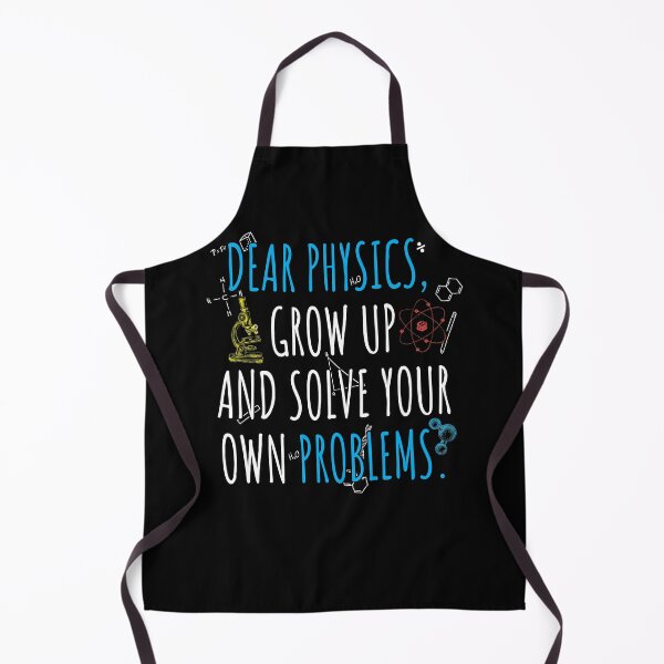 Item preview, Dear Physics Grow Up And Solve Your Own Problems designed and sold by Space Art.