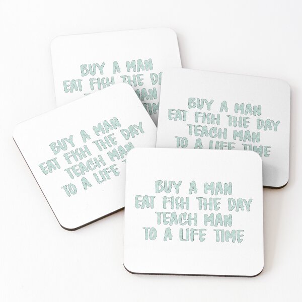 Item preview, Buy A Man Eat Fish The Day Teach Man To A Life Time designed and sold by AmethystMurad.