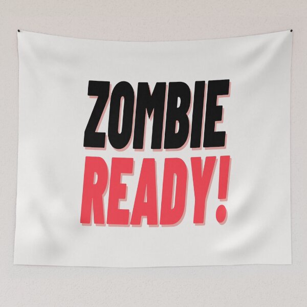 Item preview, Zombie Ready designed and sold by Danyell369.