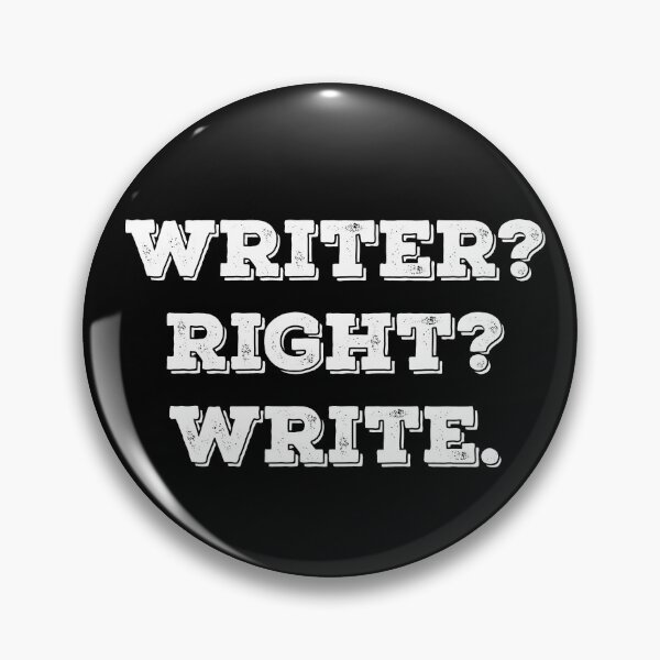 Item preview, Writer? Right? Write. designed and sold by PatchTuesday.