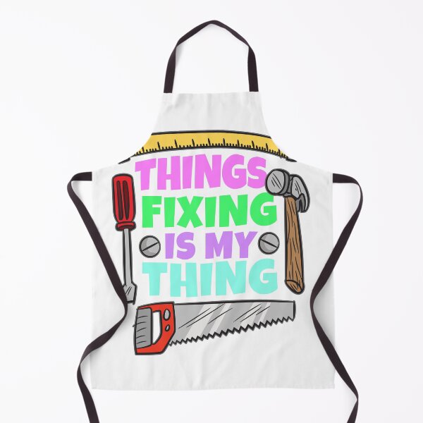 Item preview, Things Fixing Is My Thing designed and sold by Moonpie90.
