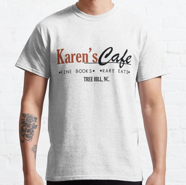 Café de Karen - One Tree Hill T-shirt classique