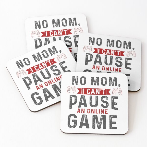 Item preview, No mom i cant pause an online game gifts for online gaming lovers addicted designed and sold by 0umStore.