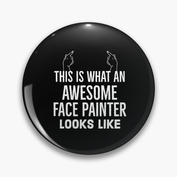 Item preview, This is What An Awesome Face Painter Looks Like designed and sold by Luna1Shop.