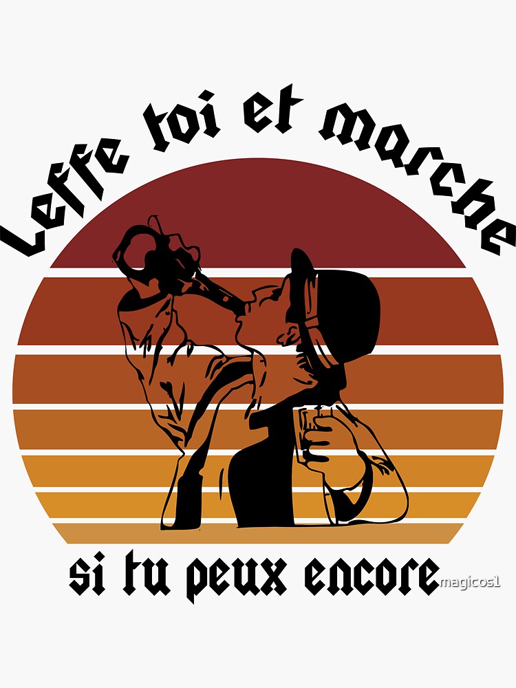 Leffe Toi and Marche Si Tu Peux Encore Funny fun beer