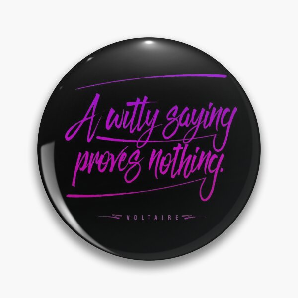 Item preview, A witty saying proves nothing v.4 designed and sold by x1brett.