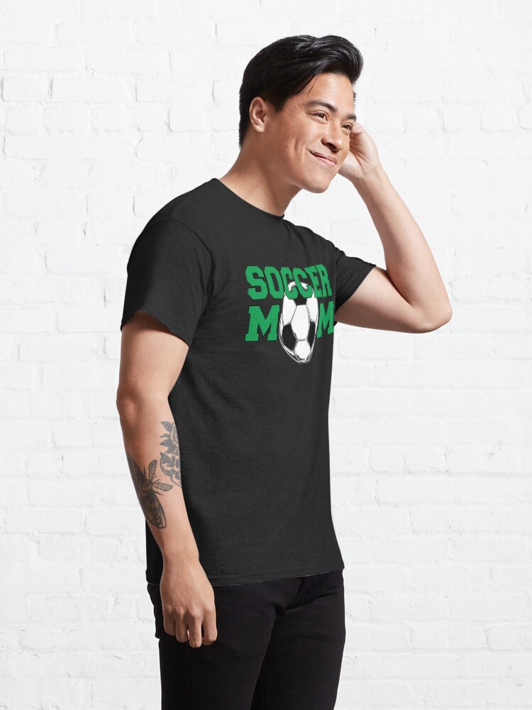 Alternate view of Soccer Mom in Green Classic T-Shirt