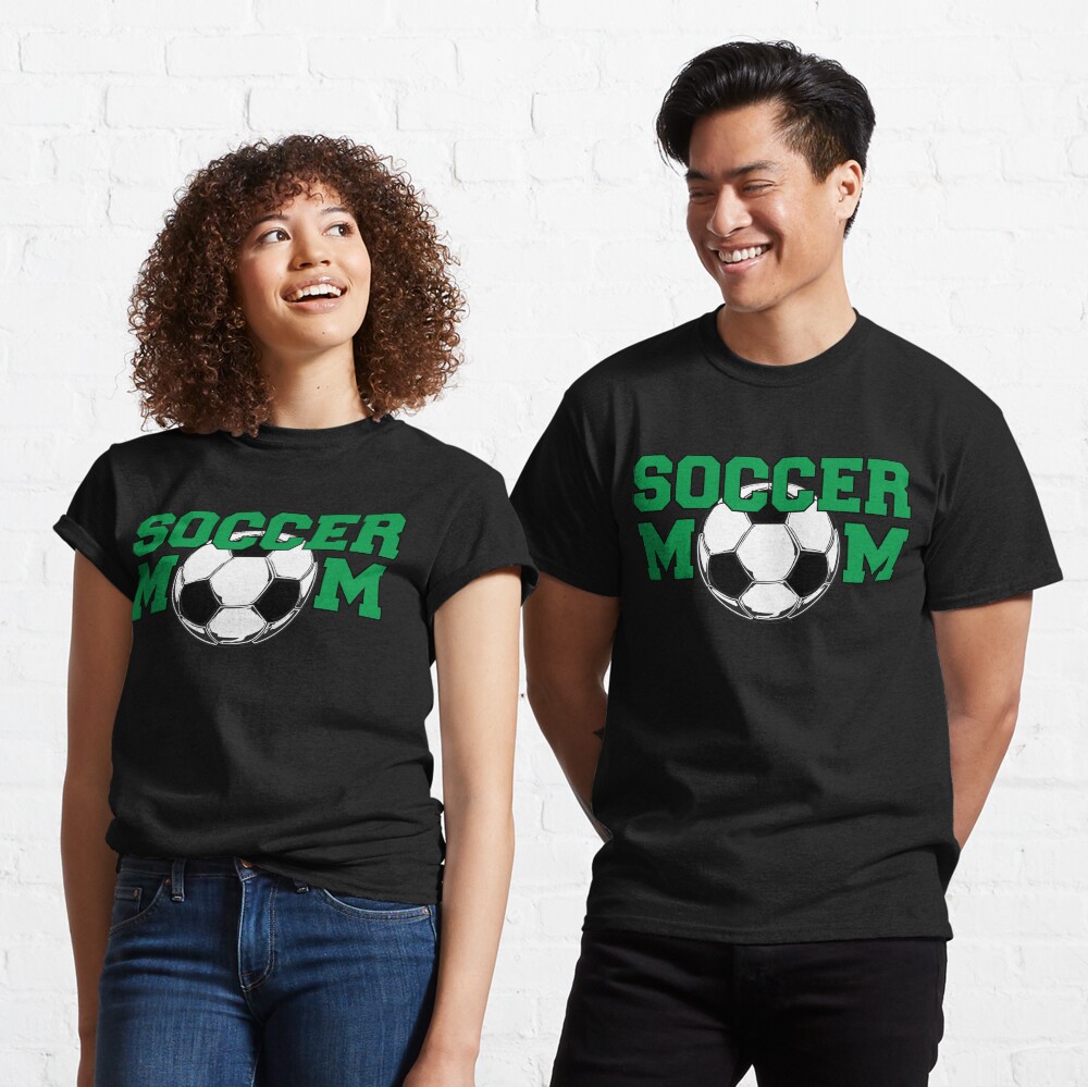 Soccer Mom in Green Classic T-Shirt