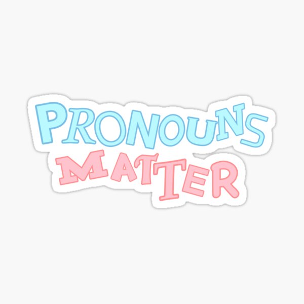 Item preview, Pronouns matter,trans pride designed and sold by Koiboi11.