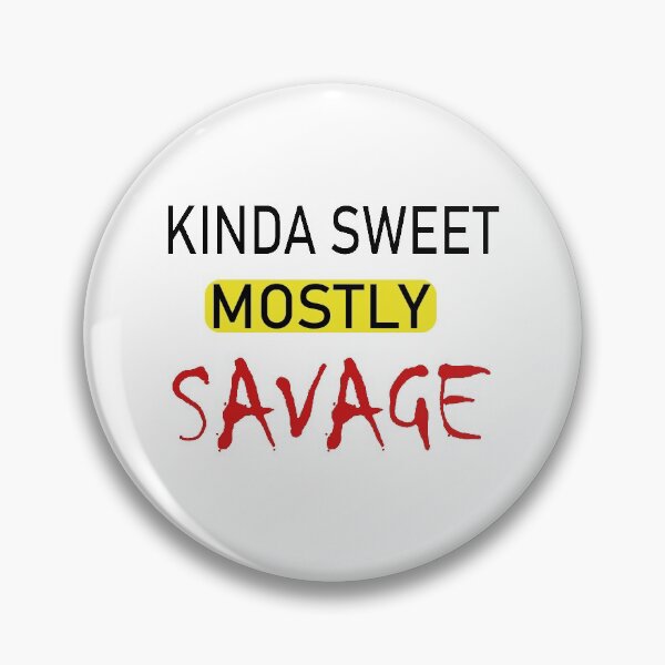Item preview, Kinda Sweet Mostly Sarcastic designed and sold by YOUR SHOP.