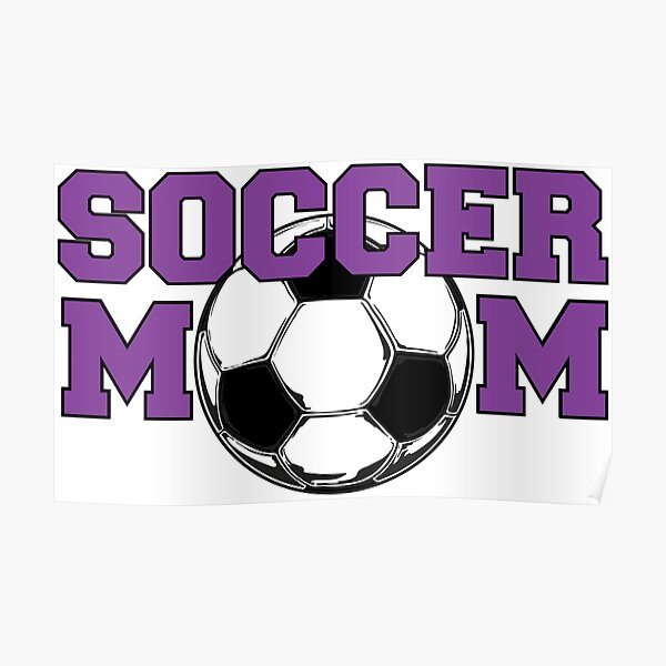 Soccer Mom in Purple Poster