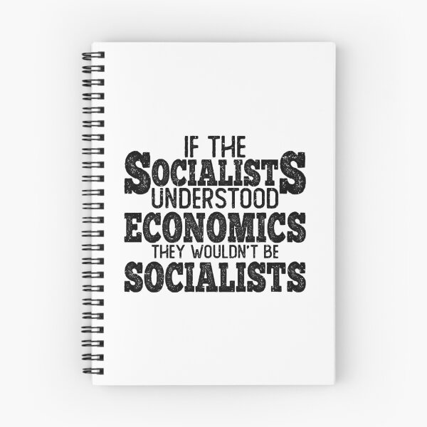 Item preview, if socialists understood economics they wouldn't be socialists, friedrich august von hayek quotes, socialists friedrich hayek, anti socialist quotes, antisocialism, anti socialist quotes designed and sold by T-DESIGNEDZ.