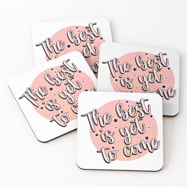 Item preview, The best is yet to come designed and sold by BringMeTheStickers.