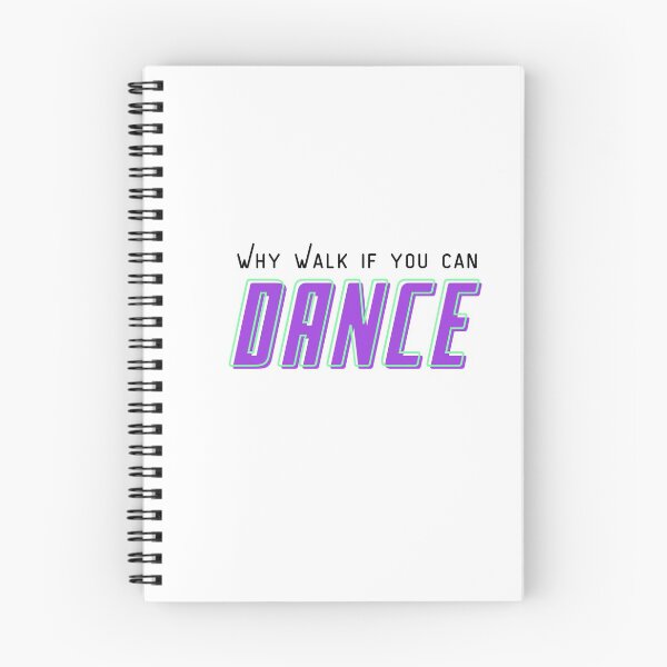 Item preview, Why walk if you can dance designed and sold by Aedrikan.