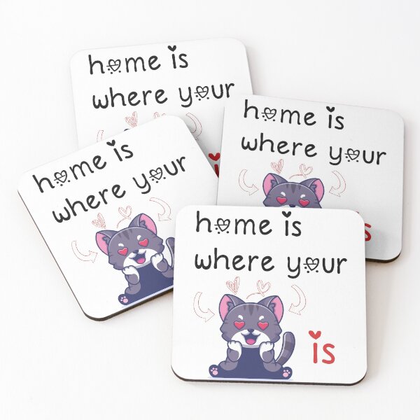 Item preview, Home Is Where Your Cat Is designed and sold by YOUR SHOP.