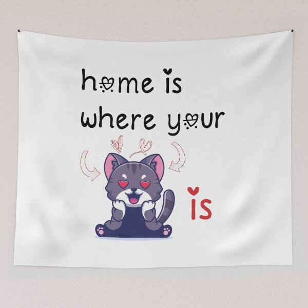 Item preview, Home Is Where Your Cat Is designed and sold by YOUR SHOP.