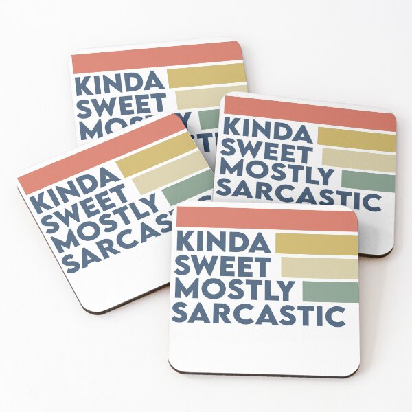 Item preview, Kinda Sweet Mostly Sarcastic designed and sold by ParadiseNara.