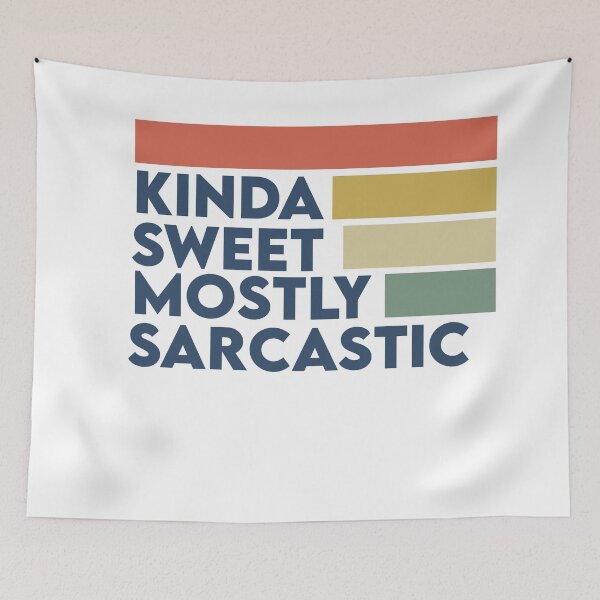 Item preview, Kinda Sweet Mostly Sarcastic designed and sold by ParadiseNara.
