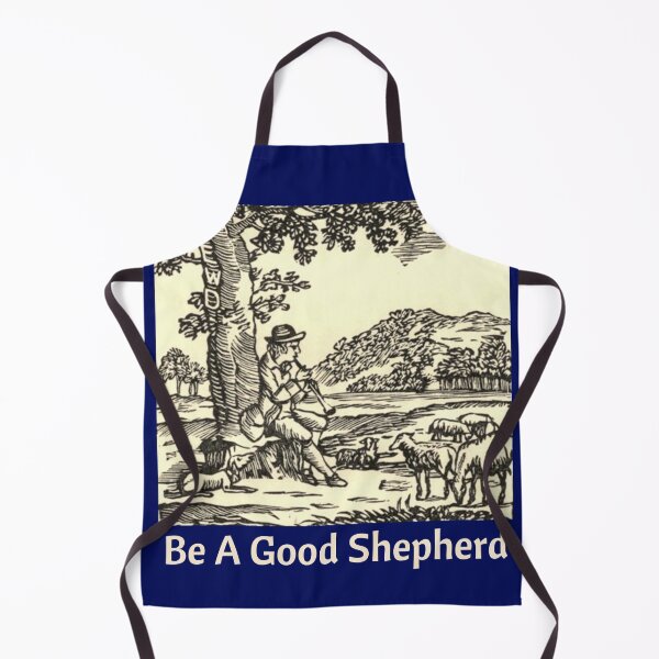 Item preview, Be A Good Shepherd designed and sold by artistoutfitter.