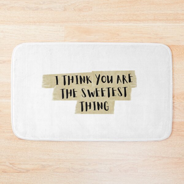 Item preview, I THINK YOU ARE THE SWEETEST THING designed and sold by Andjela Jankovic.
