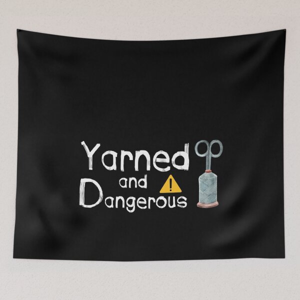 Item preview, Yarned and dangerous designed and sold by hicham4you.