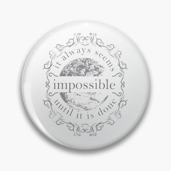 Item preview, Impossible Until it is Done designed and sold by mischellero.