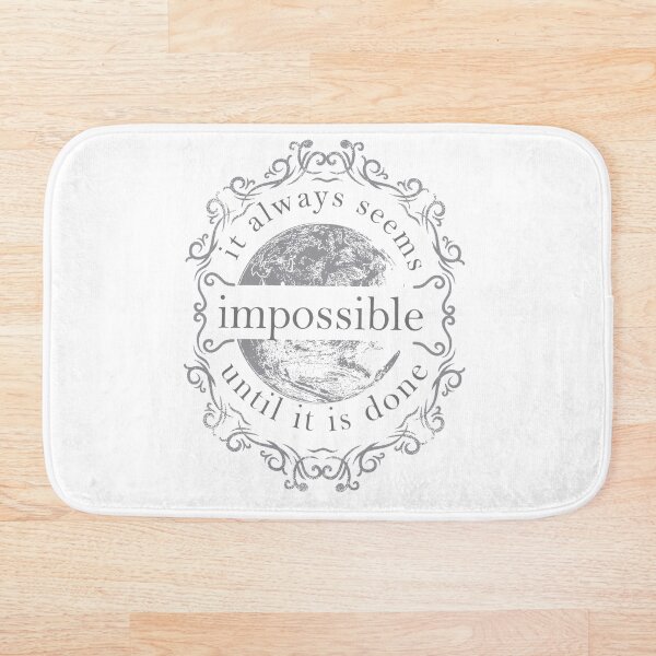 Item preview, Impossible Until it is Done designed and sold by mischellero.
