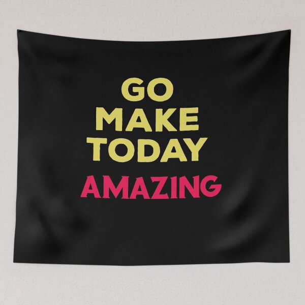 Item preview, Go make today amazing designed and sold by Lakki-s.
