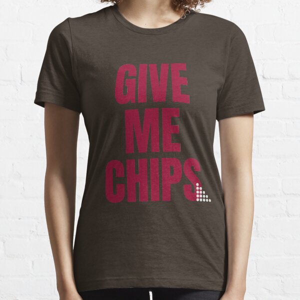 Give me chips Essential T-Shirt