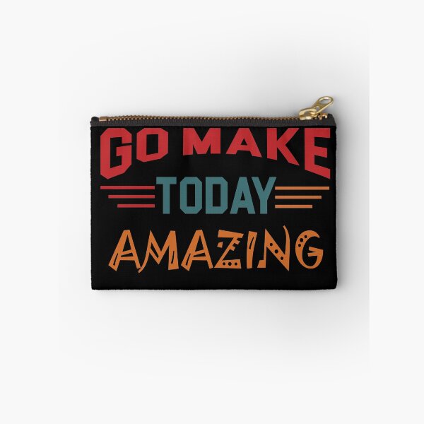 Item preview, go make today amazing designed and sold by AllPerfect.