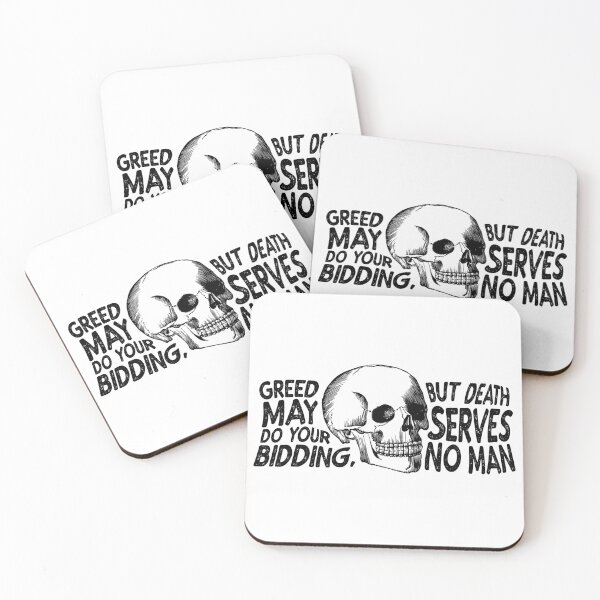 Item preview, Greed may do your bidding, but dead serves no men designed and sold by Minteus.