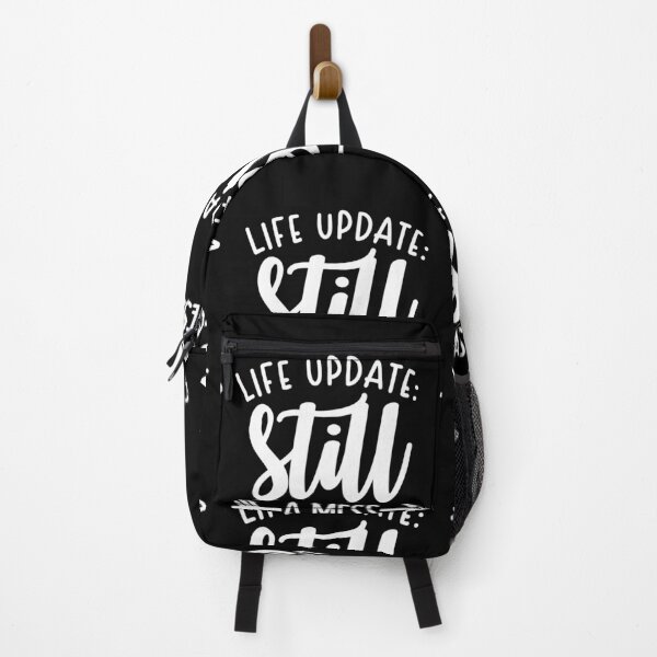 Item preview, Life Update Still A Mess designed and sold by ohmier.
