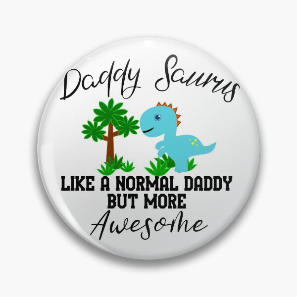 Item preview, Daddy Saurus, Like a Normal Daddy but more Awesome designed and sold by DiensDesign.