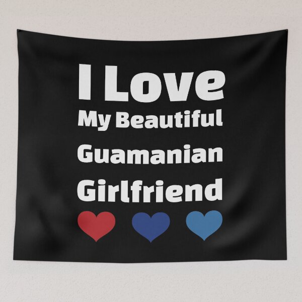 Item preview, I Love My Beautiful Guamanian Girlfriend - Guam Girlfriend designed and sold by DiceNLDesigns.