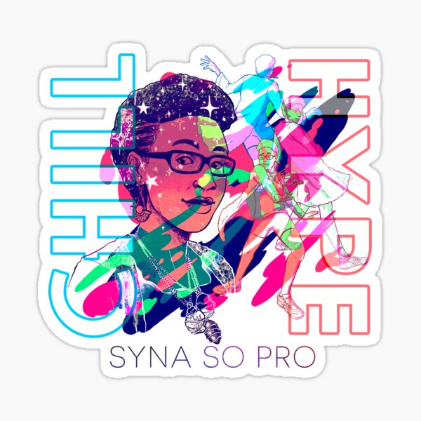 CHILL/HYPE - Syna So Pro Sticker